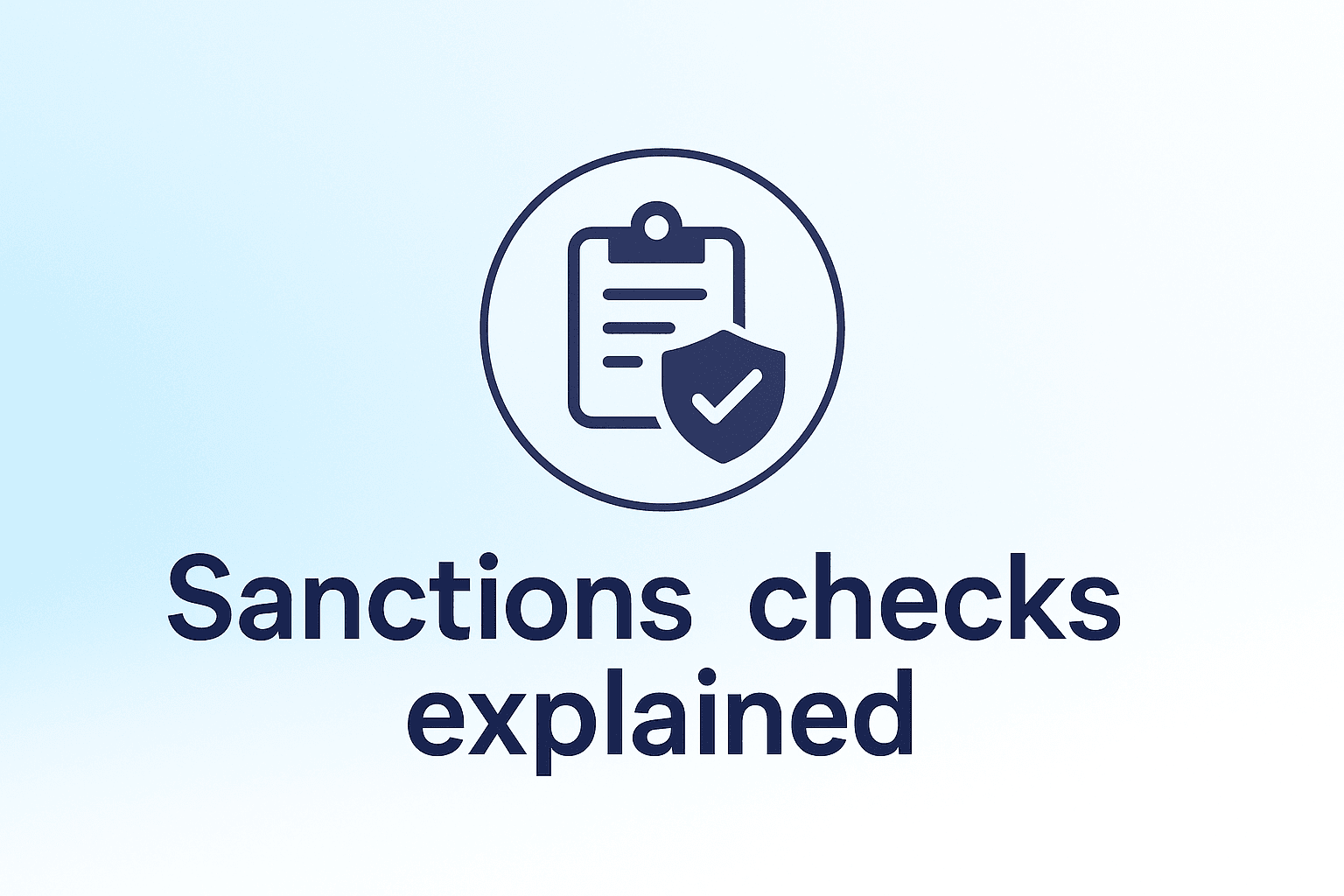 Understanding the Different Types of Sanctions Checks